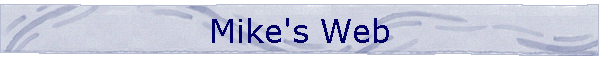 Mike's Web
