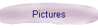Pictures