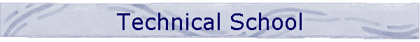 Technical School
