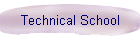 Technical School