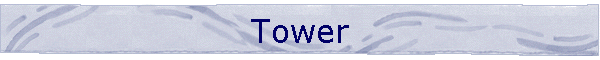 Tower